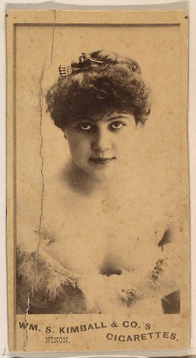 Miss Ninon, from the Actresses series (N203) issued by Wm. S. Kimball & Co.