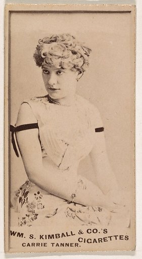 Carrie Tanner, from the Actresses series (N203) issued by Wm. S. Kimball & Co.