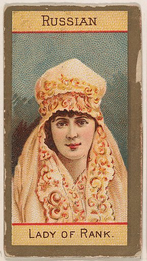 Russian, Lady of Rank, from Types of Nationalities (N240) issued by Kinney Bros.