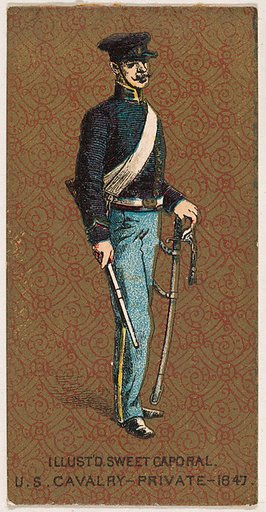 Private, Cavalry, United States Army, 1847, from the Military Series (N224) issued by Kinney Tobacco Company to promote Sweet Caporal Cigarettes