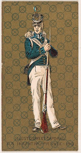 Private, Infantry, United States Army, 1813, from the Military Series (N224) issued by Kinney Tobacco Company to promote Sweet Caporal Cigarettes