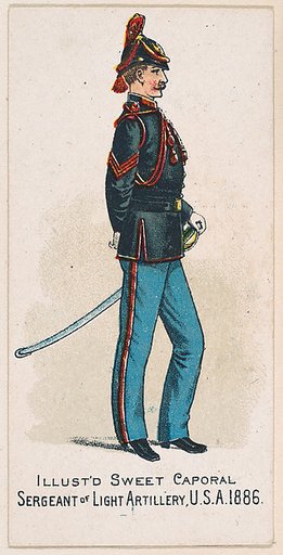 Sergeant, Light Artillery, United States Army, 1886, from the Military Series (N224) issued by Kinney Tobacco Company to promote Sweet Caporal Cigarettes