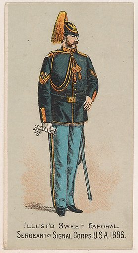 Sergeant, Signal Corps, United States Army, 1886, from the Military Series (N224) issued by Kinney Tobacco Company to promote Sweet Caporal Cigarettes