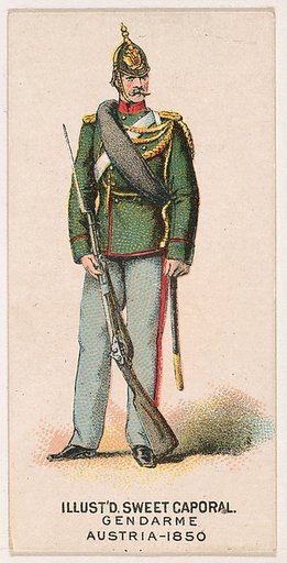 Gendarme, Austria, 1850, from the Military Series (N224) issued by Kinney Tobacco Company to promote Sweet Caporal Cigarettes