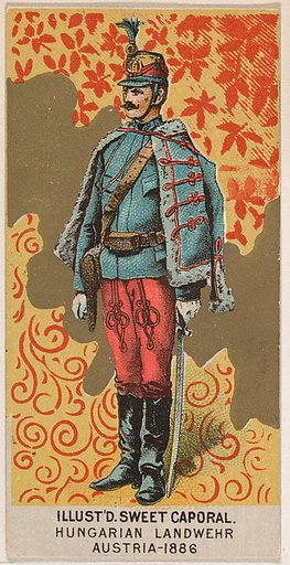 Hungarian Landwehr, Austria, 1886, from the Military Series (N224) issued by Kinney Tobacco Company to promote Sweet Caporal Cigarettes
