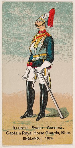 Captain, Royal Horse Guards, Blue, England, 1879, from the Military Series (N224) issued by Kinney Tobacco Company to promote Sweet Caporal Cigarettes
