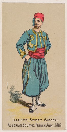 Algerian Zouave, French Army, 1886, from the Military Series (N224) issued by Kinney Tobacco Company to promote Sweet Caporal Cigarettes