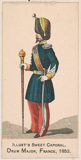 Drum Major, France, 1853, from the Military Series (N224) issued by Kinney Tobacco Company to promote Sweet Caporal Cigarettes