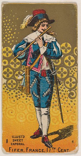 Fifer, France, 17th Century, from the Military Series (N224) issued by Kinney Tobacco Company to promote Sweet Caporal Cigarettes