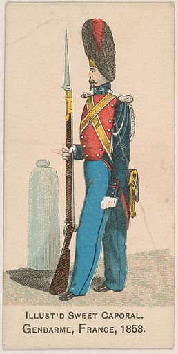 Gendarme, France, 1853, from the Military Series (N224) issued by Kinney Tobacco Company to promote Sweet Caporal Cigarettes