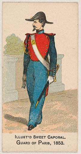 Guard of Paris, 1853, from the Military Series (N224) issued by Kinney Tobacco Company to promote Sweet Caporal Cigarettes