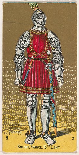 Knight, France, 16th Century, from the Military Series (N224) issued by Kinney Tobacco Company to promote Sweet Caporal Cigarettes