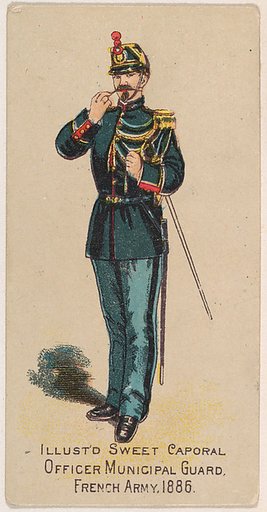 Officer, Municipal Guard, French Army, 1886, from the Military Series (N224) issued by Kinney Tobacco Company to promote Sweet Caporal Cigarettes