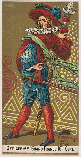 Officer of the Guard, France, 16th Century, from the Military Series (N224) issued by Kinney Tobacco Company to promote Sweet Caporal Cigarettes