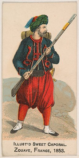 Zouave, France, 1853, from the Military Series (N224) issued by Kinney Tobacco Company to promote Sweet Caporal Cigarettes