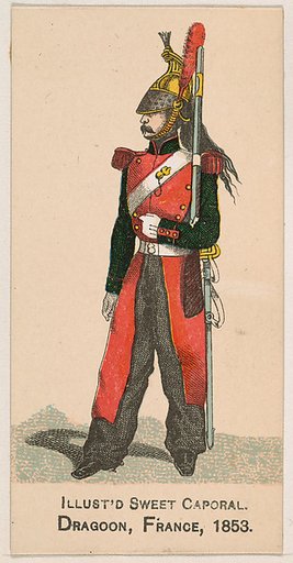 Dragoon, France, 1853, from the Military Series (N224) issued by Kinney Tobacco Company to promote Sweet Caporal Cigarettes