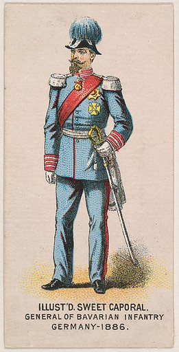 General, Bavarian Infantry, Germany, 1886, from the Military Series (N224) issued by Kinney Tobacco Company to promote Sweet Caporal Cigarettes