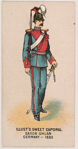 Saxon Uhlan, Germany, 1880, from the Military Series (N224) issued by Kinney Tobacco Company to promote Sweet Caporal Cigarettes