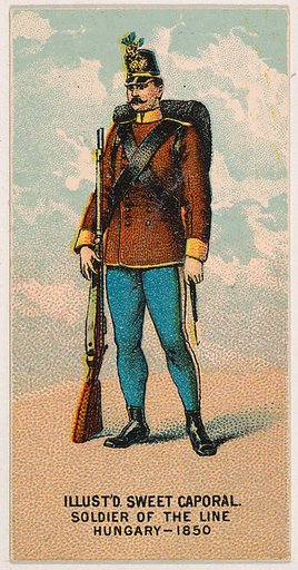 Soldier of the Line, Hungary, 1850, from the Military Series (N224) issued by Kinney Tobacco Company to promote Sweet Caporal Cigarettes