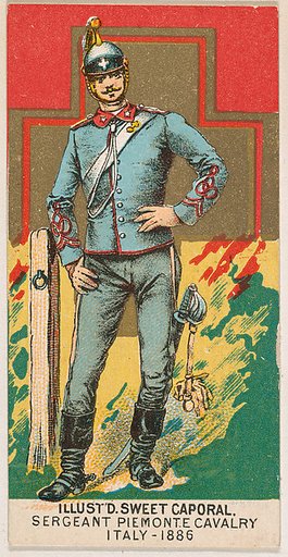 Sergeant Piemonte Cavalry, Italy, 1886, from the Military Series (N224) issued by Kinney Tobacco Company to promote Sweet Caporal Cigarettes