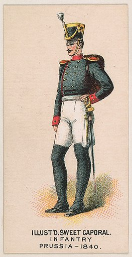 Infantry, Prussia, 1840, from the Military Series (N224) issued by Kinney Tobacco Company to promote Sweet Caporal Cigarettes