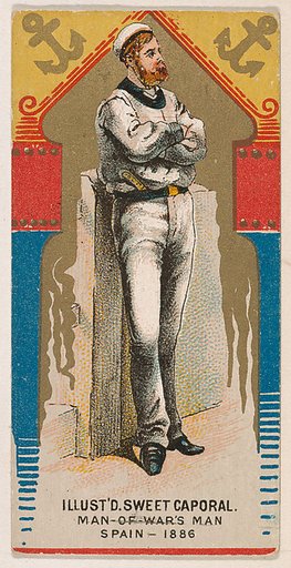 Man-of-War's Man, Spain, 1886, from the Military Series (N224) issued by Kinney Tobacco Company to promote Sweet Caporal Cigarettes