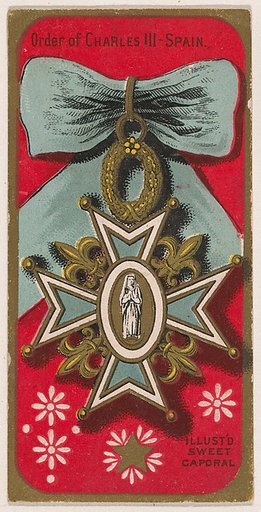 Order of Charles III, Spain, from the Military Series (N224) issued by Kinney Tobacco Company to promote Sweet Caporal Cigarettes