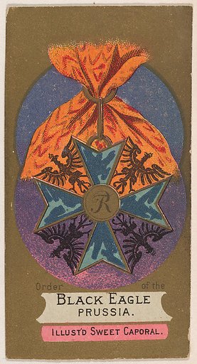 Order of the Black Eagle, Prussia, from the Military Series (N224) issued by Kinney Tobacco Company to promote Sweet Caporal Cigarettes