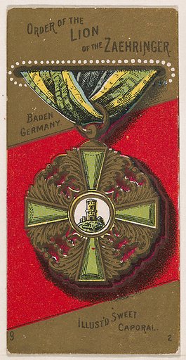 Order of the Lion of the Zaehringer, from the Military Series (N224) issued by Kinney Tobacco Company to promote Sweet Caporal Cigarettes