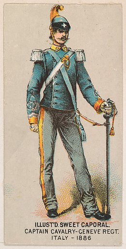 Captain, Cavalry, Geneve Regiment, Italy, 1886, from the Military Series (N224) issued by Kinney Tobacco Company to promote Sweet Caporal Cigarettes