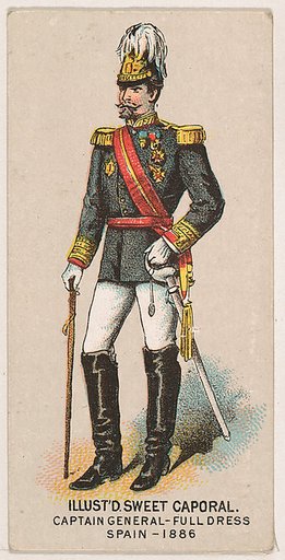 Full Dress, Captain General, Spain, 1886, from the Military Series (N224) issued by Kinney Tobacco Company to promote Sweet Caporal Cigarettes
