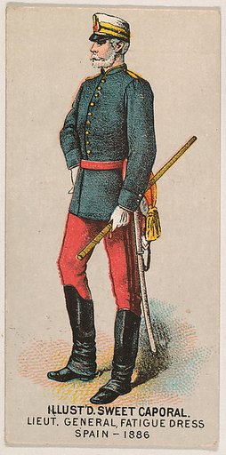 Fatigue Dress, Lieutenant General, Spain, 1886, from the Military Series (N224) issued by Kinney Tobacco Company to promote Sweet Caporal Cigarettes