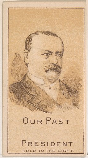 Our Past President, from the Magic Changing Cards series (N223) issued by Kinney Tobacco Company