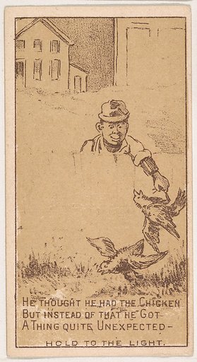 He Thought He Had the Chicken..., from the Magic Changing Cards series (N223) issued by Kinney Tobacco Company