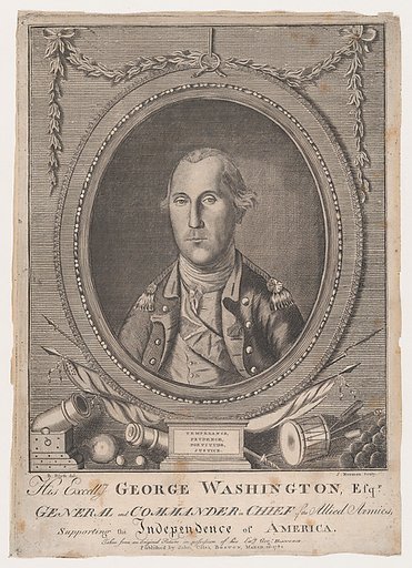 His Excellency George Washington, Esq-r., General and Commander in Chief of the Allied Armies, Supporting the Independence of America