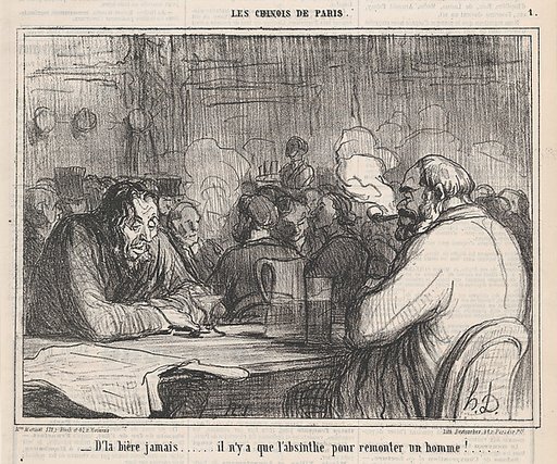 Beer? Never! Only absinthe can put a fellow back on his feet, from 'The Chinese of Paris,' published in Le Charivari, December 18, 1863