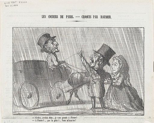 Driver, Stop, I will hire you and pay you by the hour!, from 'The coachmen in Paris,' published in Le Charivari, December 21, 1864