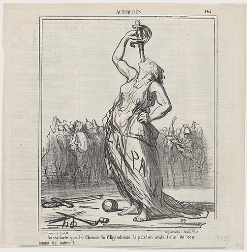 Peace, as strong as the Chinese at the hippodrome... will she also be able to swallow sabre blades?, from 'News of the day,' published in "Le Charivari"
