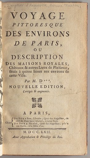 Voyage pittoresque des environs de Paris, ou, Description des maisons royales, châteaux & autres lieux de plaisance, situés à quinze lieues aux environs de cette ville