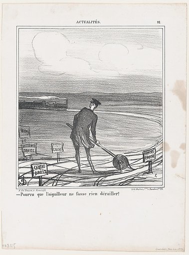 Provided that the switchman lets nothing derail, from 'News of the day,' published in "Le Charivari"