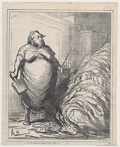 I'll never be able to wash all of this, from 'News of the day,' published in Le Charivari, May 20-21, 1872