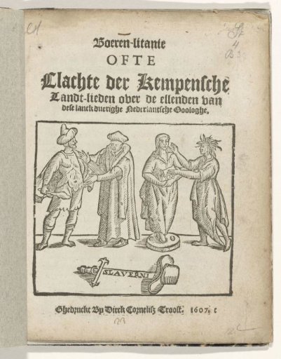 Title page of the pamphlet: Peasants' Litany or Complaint of the Campine Country People over the Miseries of this Long and Enduring Dutch War, 1607