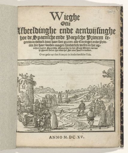 Title page of the pamphlet: Cradle or Depiction and Instruction of How the Spanish and Papal Princes Currently, Through Their Sweet Talk, Put All Kings and Princes (Who Might Be Obstructive to the Establishment of Their Spanish Monarchy) to Sleep