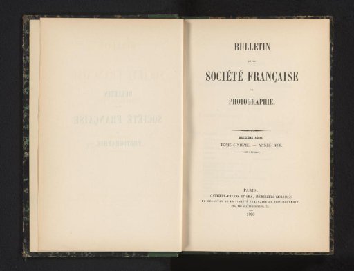 Bulletin de la Société française de photographie. Second series. Volume six - year 1890