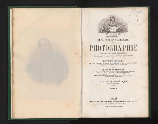 Encyclopedic Repertoire of Photography: Comprising Alphabetically All That Has Appeared and Is Appearing in France and Abroad Since the Discovery by Niepce and Daguerre. Volume 1