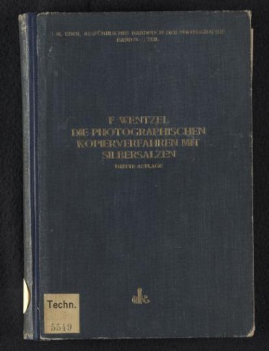 The Photographic Copying Processes with Silver Salts (Positive Process) and the Photographic Raw and Baryta Papers
