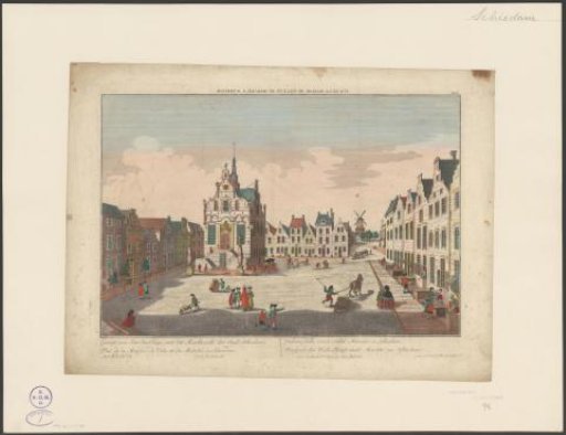 View of the Town hall, with the Market-place, of the City of Schiedam / Vue de la Maison de Ville, et du Marché, à Schiedam / Veduta della Curia, e del Mercato, a Schiedam / Prospect des Rath-Hauß, und Marckts, zu Schiedam