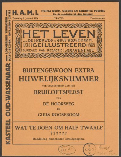 The Life of Dé Hoorweg and Guus Rooseboom / Extra Wedding Issue on the Occasion of the Wedding Celebration of Dé Hoorweg and Guus Rooseboom