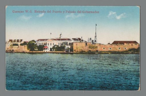 Curaçao W.-I. Entrance to the Harbor and Governor's Palace