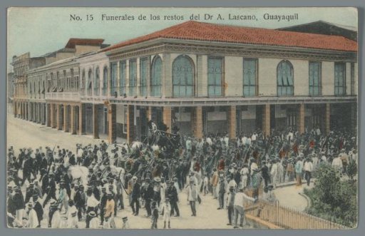 Funeral of the Remains of Dr. A. Lascano, Guayaquil